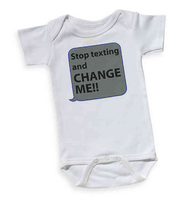 Sara Kety Stop Texting and Change Me Onesie